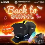 x10 ĐỘ HOT MÙA BACK TO SCHOOL - AMD
